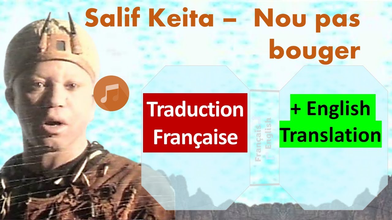 Salif Keita – Nou pas bouger | Lyrics & Traduction Française +English translation | Zanga School