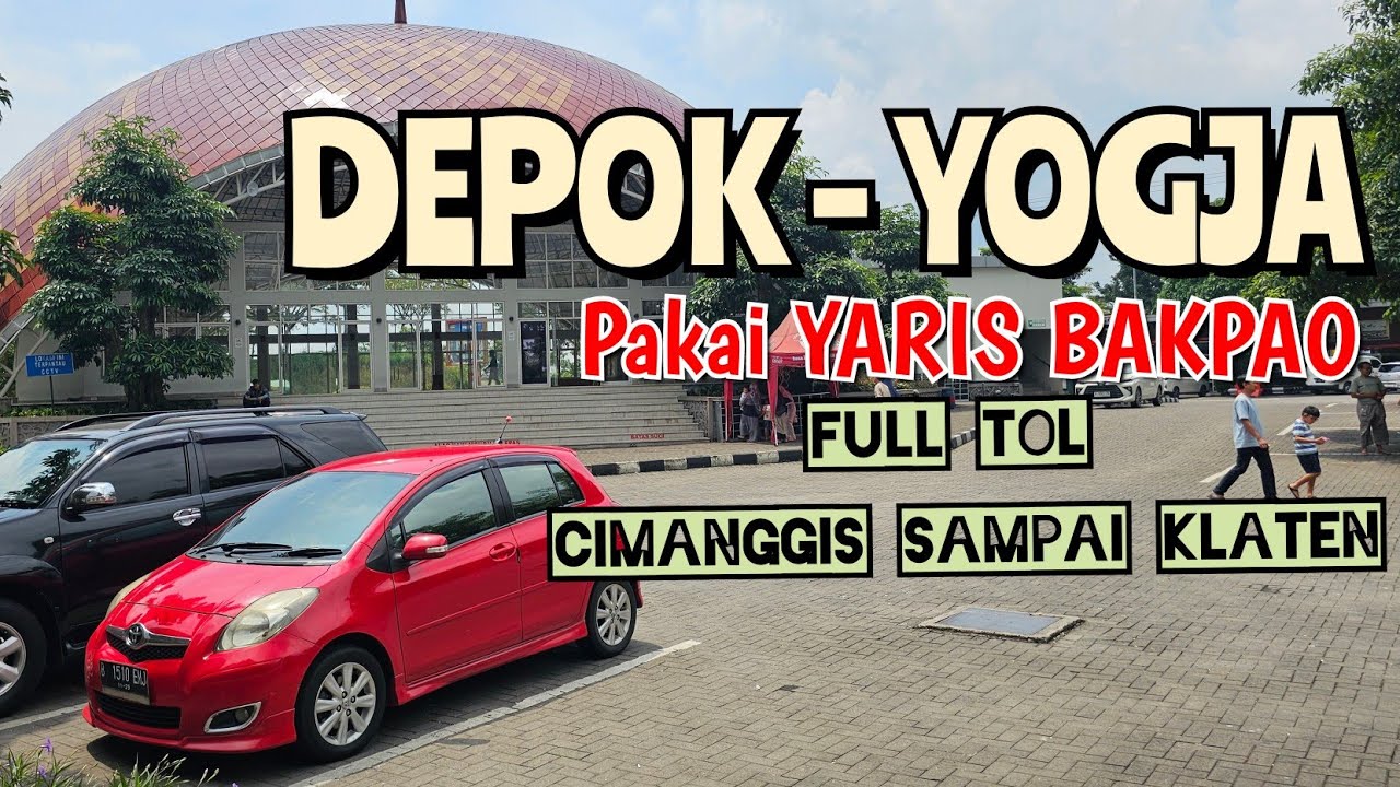 DEPOK JOGYAKARTA DENGAN YARIS BAKPAO