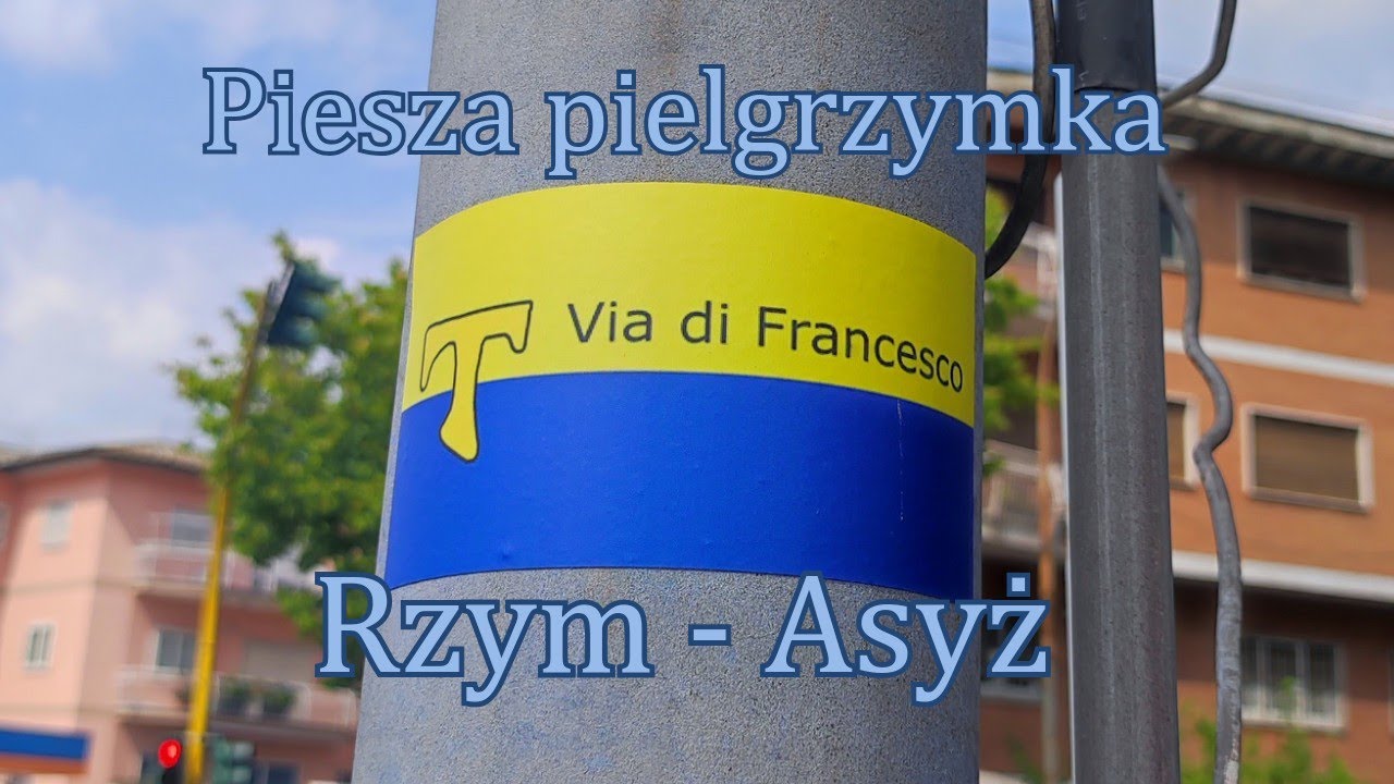 Via di Francesco Rzym - Asyż (1/3)