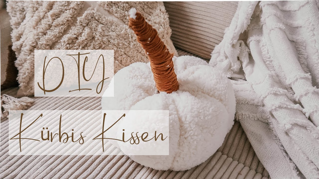 DIY KÜRBIS KISSEN I HERBSTLICHE DEKO I SCHNELL & EINFACH