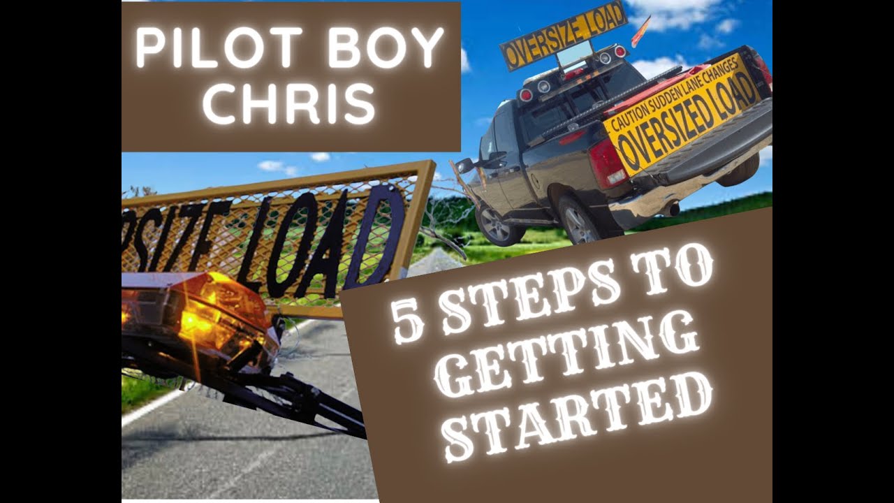 5 STEPS HOW TO BECOME A PILOT CAR DRIVER || How to Start a Pilot Car Business