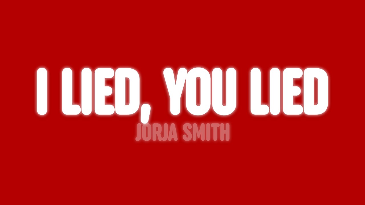 Jorja Smith - I Lied, You Lied (Lyrics)