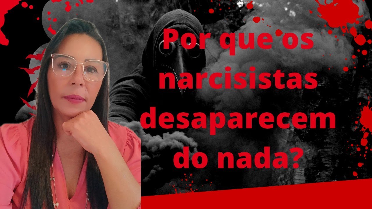 Por que os narcisistas desaparecem do nada?