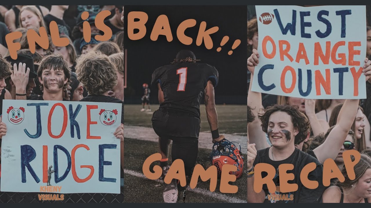 FNL IS BACK!!   WEST ORANGE WARRIORS Vs Joke Ridge