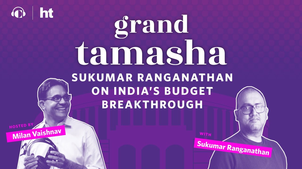 Sukumar Ranganathan on India&rsquo;s Budget Breakthrough | Grand Tamasha