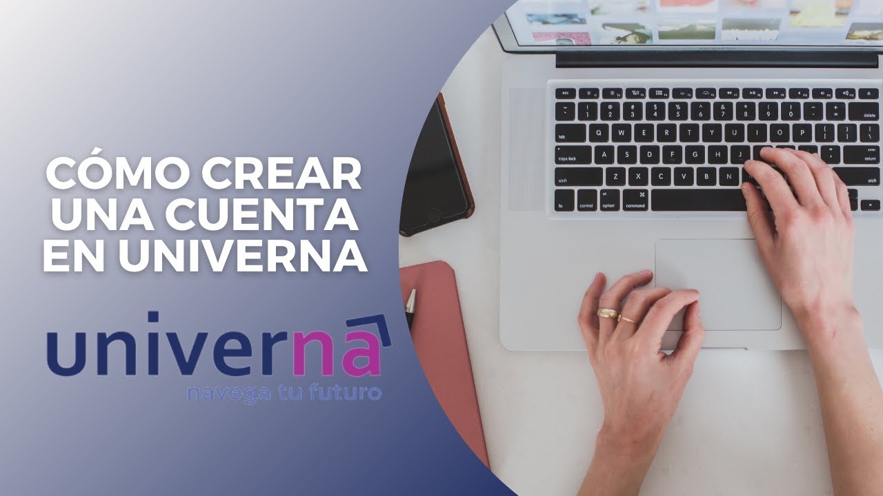 C&Oacute;MO CREAR UNA CUENTA EN UNIVERNA 🎓 | ESTUDIAR EN EL EXTERIOR