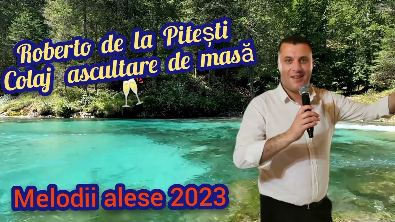 Roberto De La Pitești ❌ COLAJ ASCULTARE ❌ 2023 🥂melodii alese