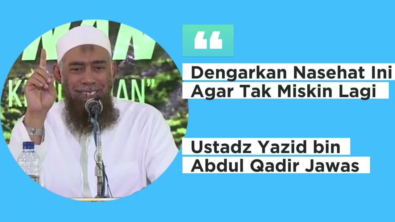 Nasehat Keluar Dari Kemiskinan Bagian Ke 2 Ustadz Yazid bin Abdul Qadir Jawas