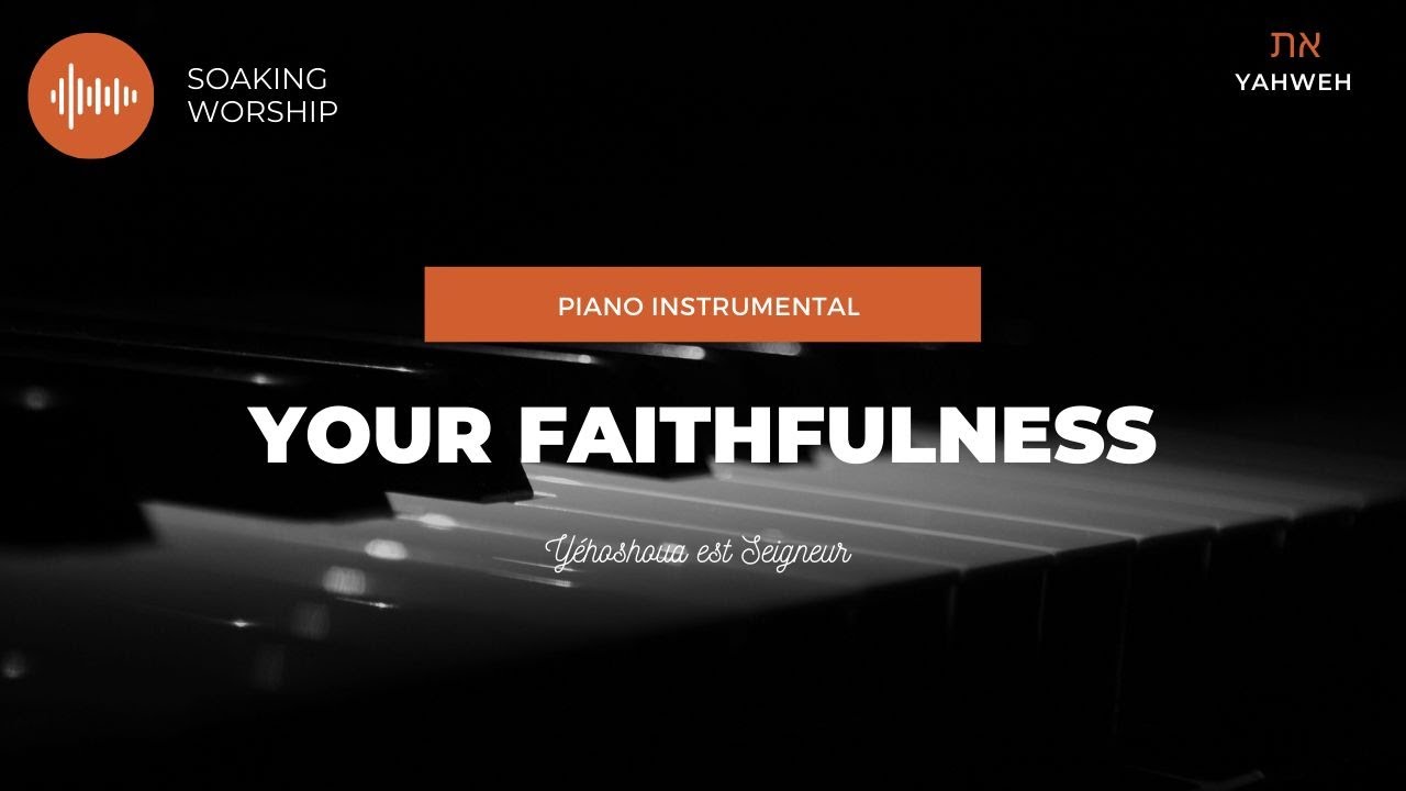 Piano Instrumental | Your Faithfulness