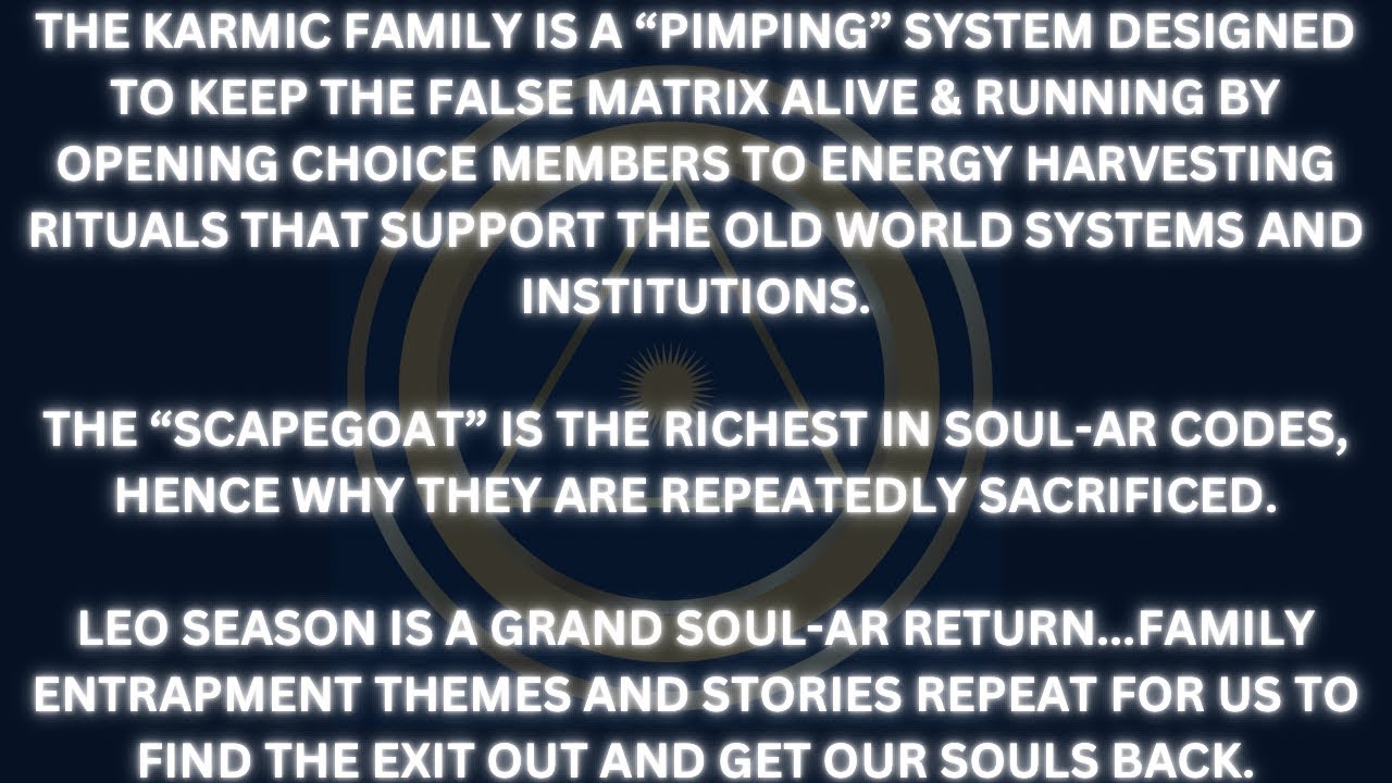 KARMIC FAMILIES ARE PIMPING SYSTEMS DESIGNED TO SERVICE THE INSTITUTIONS UPHOLDING THE FALSE MATRIX