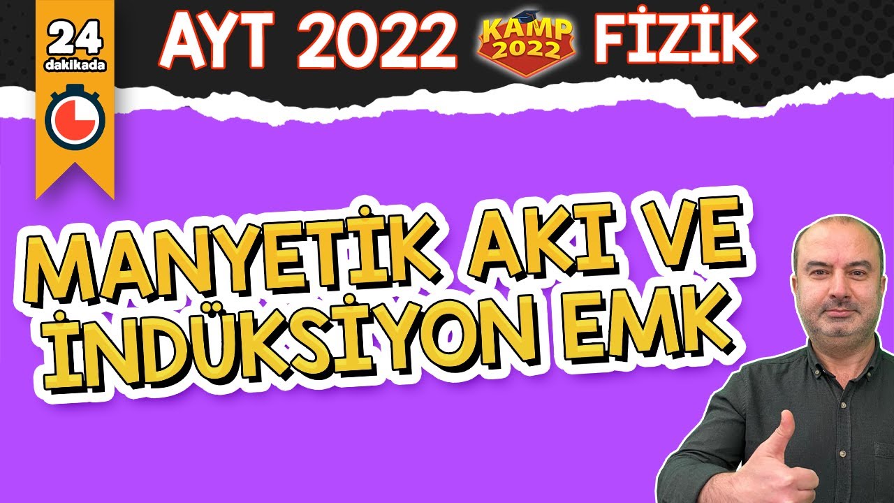 Manyetik Akı ve İndüksiyon Emk  | AYT Fizik #kamp2022