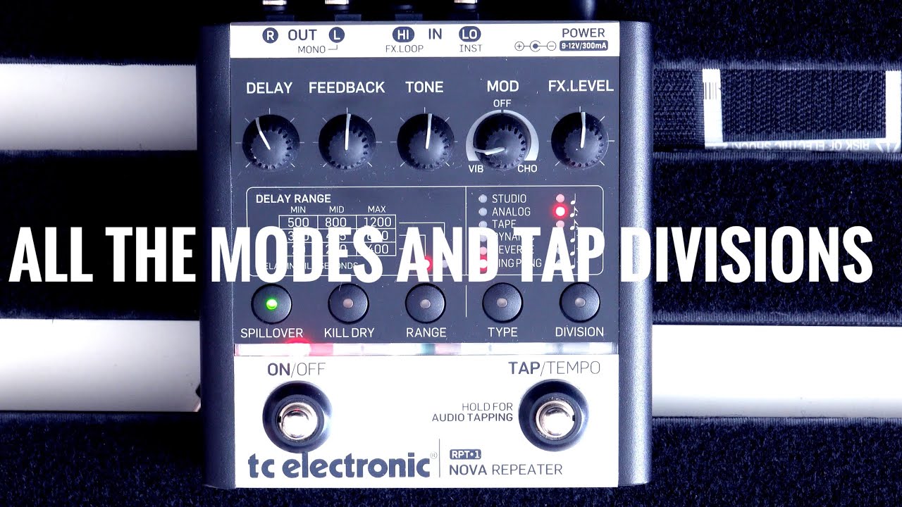Different Modes and Tap Divisions: In Depth Review of the TC Electronic Nova Repeater Delay