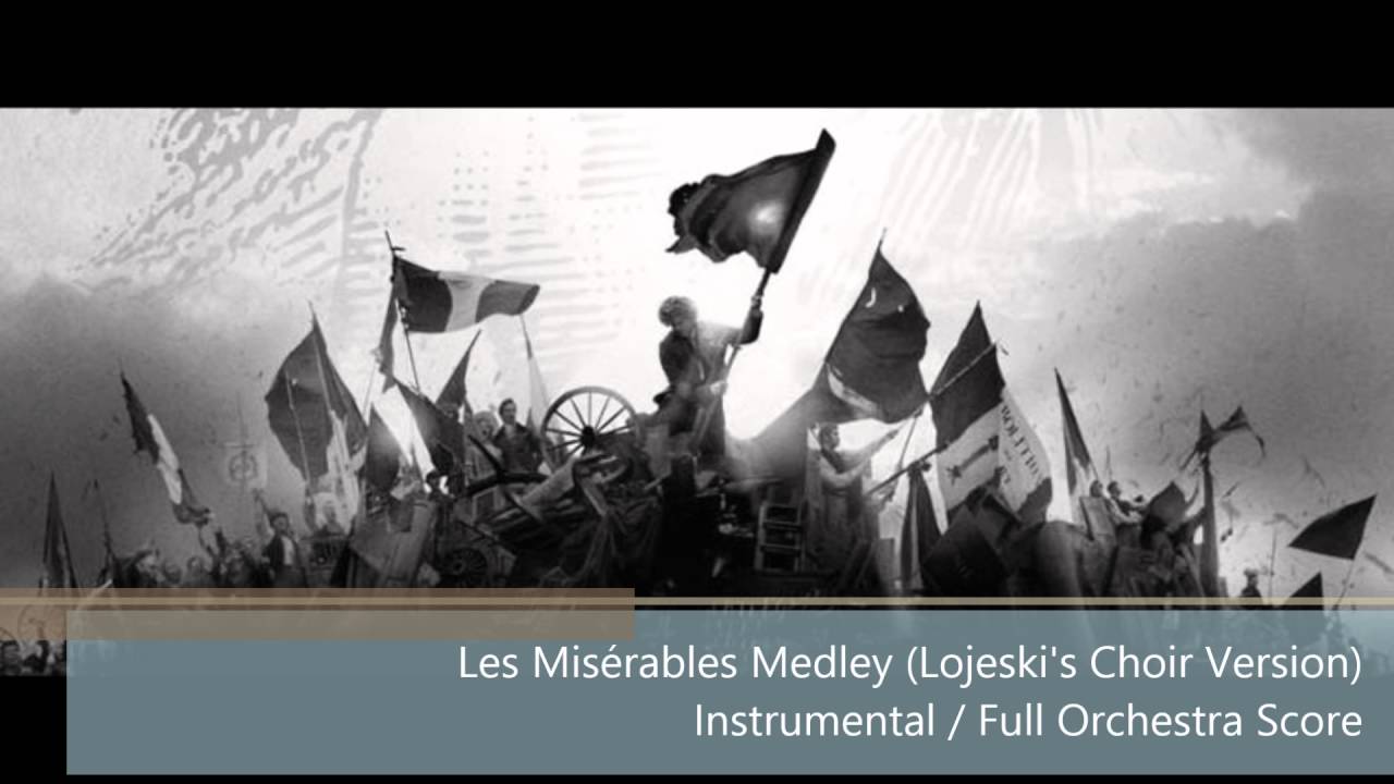Les Misérables Medley (Lojeski Version) Instrumental