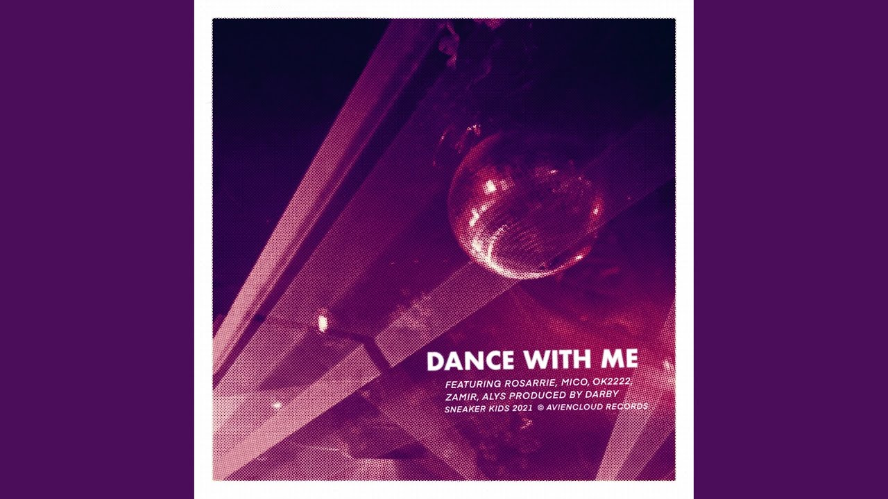 DANCE WITH ME (feat. Rosarrie, Ok2222, Zamir, Alys & Darby)