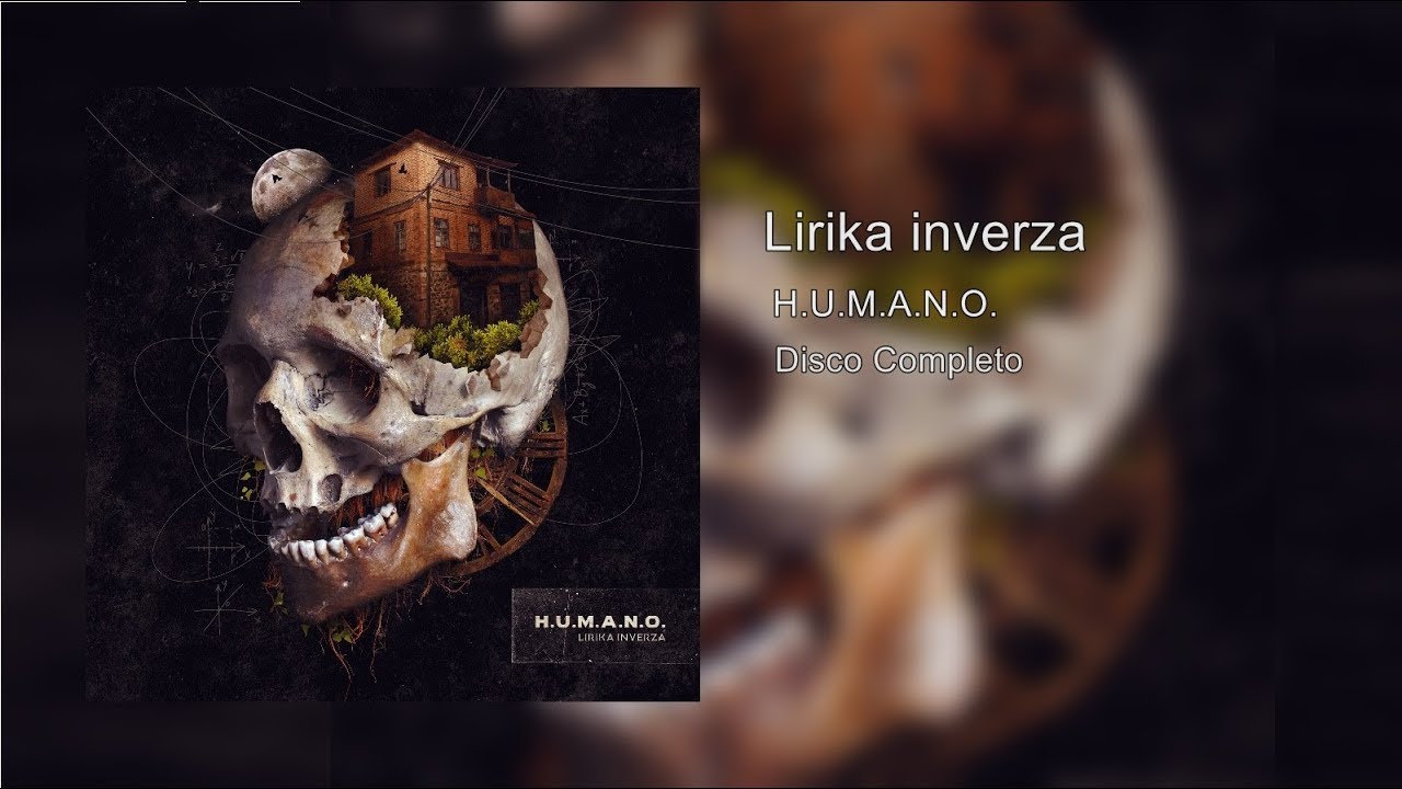 LIRIKA INVERZA | H.U.M.A.N.O. | DISCO COMPLETO