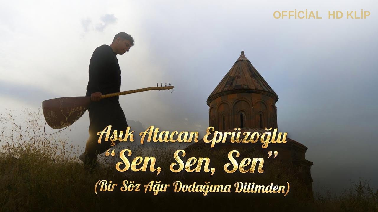 Aşık Atacan Epr&uuml;zoğlu-Sen Sen Sen-[Offical Video-Klip]