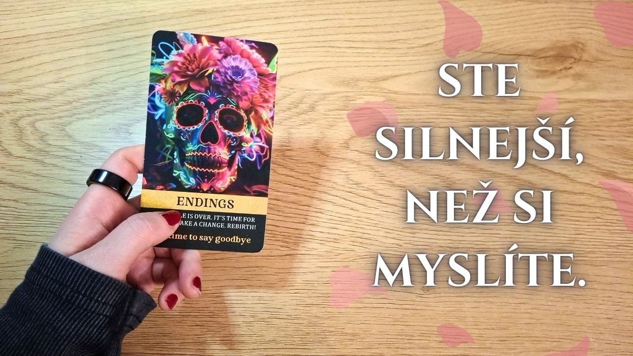 Ste silnejší, než si myslíte (VÝKLAD KARIET)