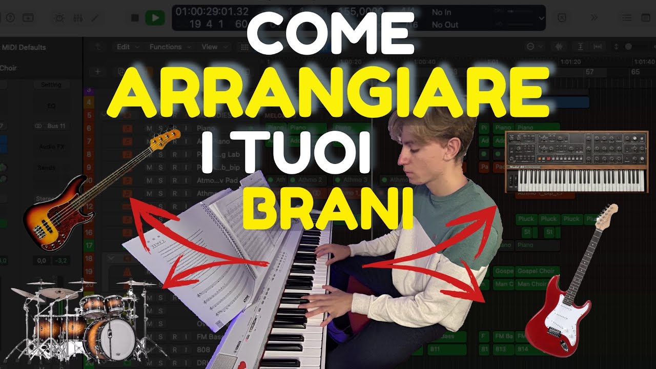 Come ARRANGIARE i tuoi brani.