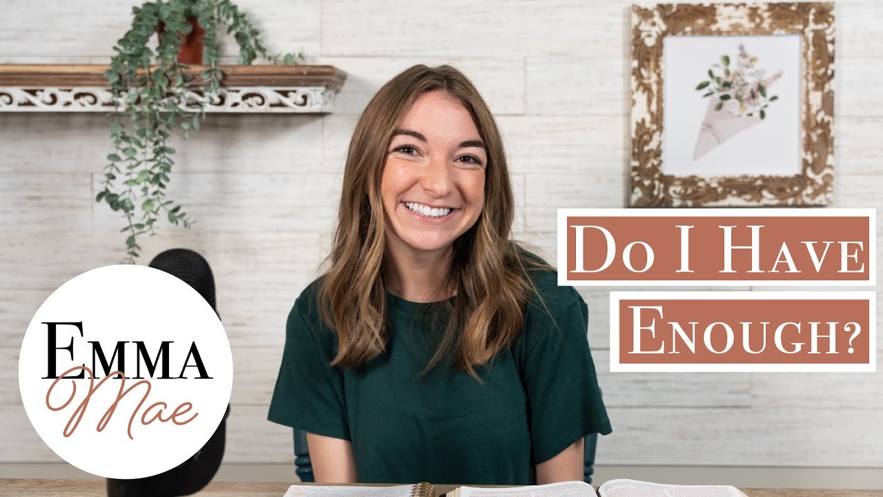 Do I Have Enough? : Doubting What God Can Do | Have You Heard | Emma Mae