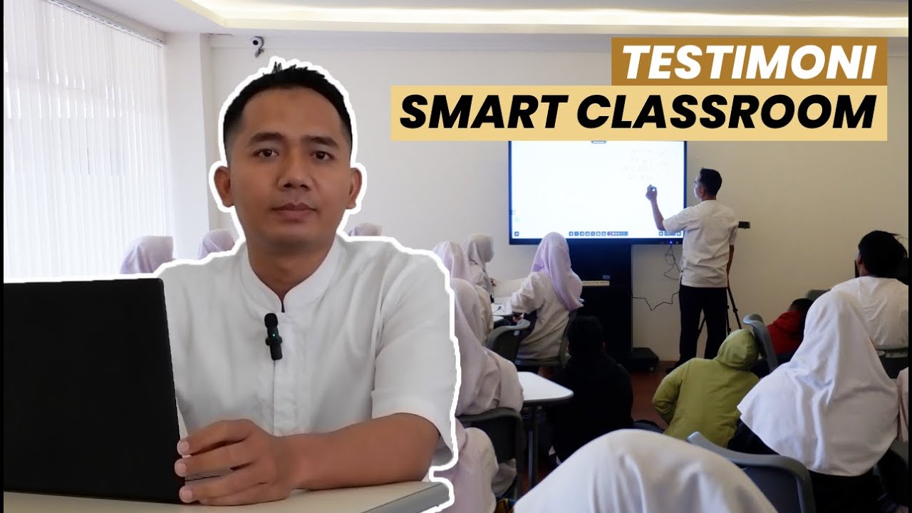 Experience Smart Classroom SMA Al-Hasra | #testimoni