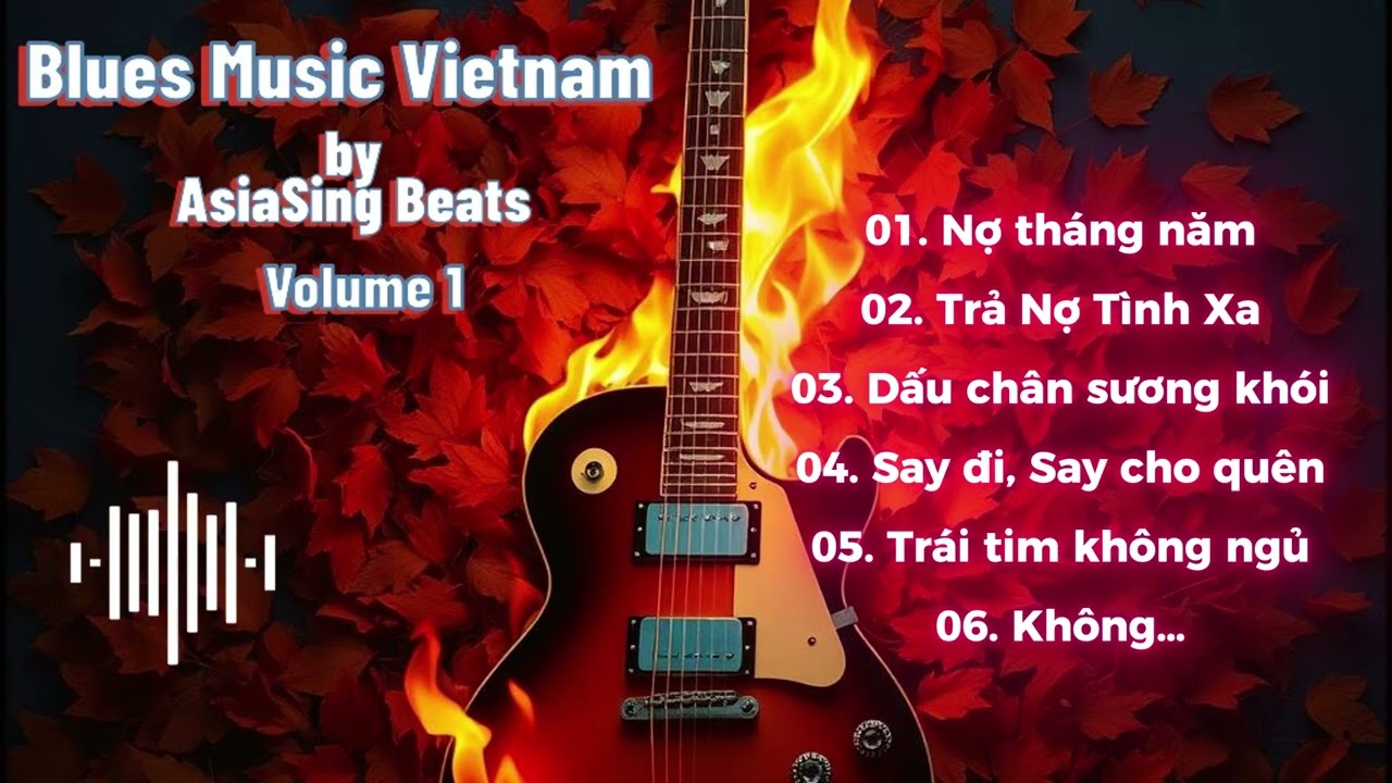 Blues Music Vietnam Volume 01 I AsiaSing Beats