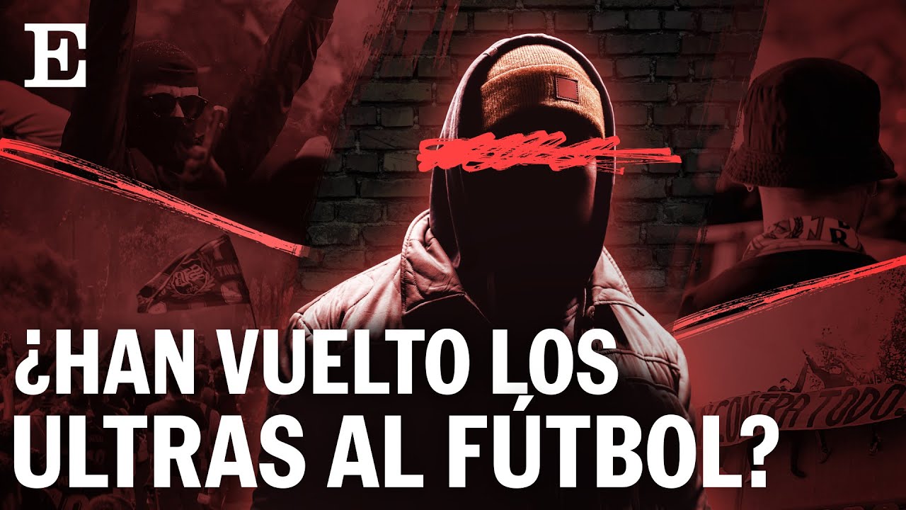 Nueve años después de la muerte de Jimmy, ¿han vuelto los ultras al fútbol? | EL PAÍS