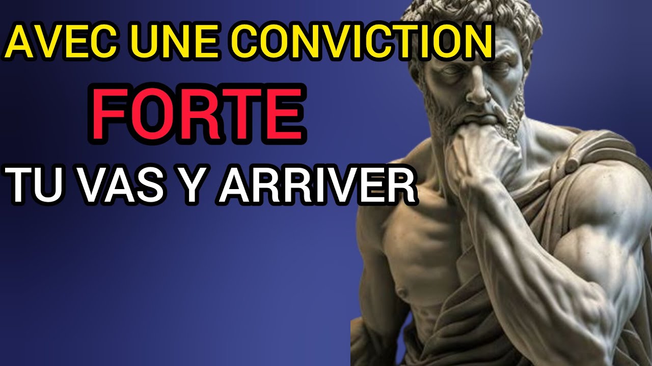 Si ta conviction est forte, rien ne peut t’arrêter