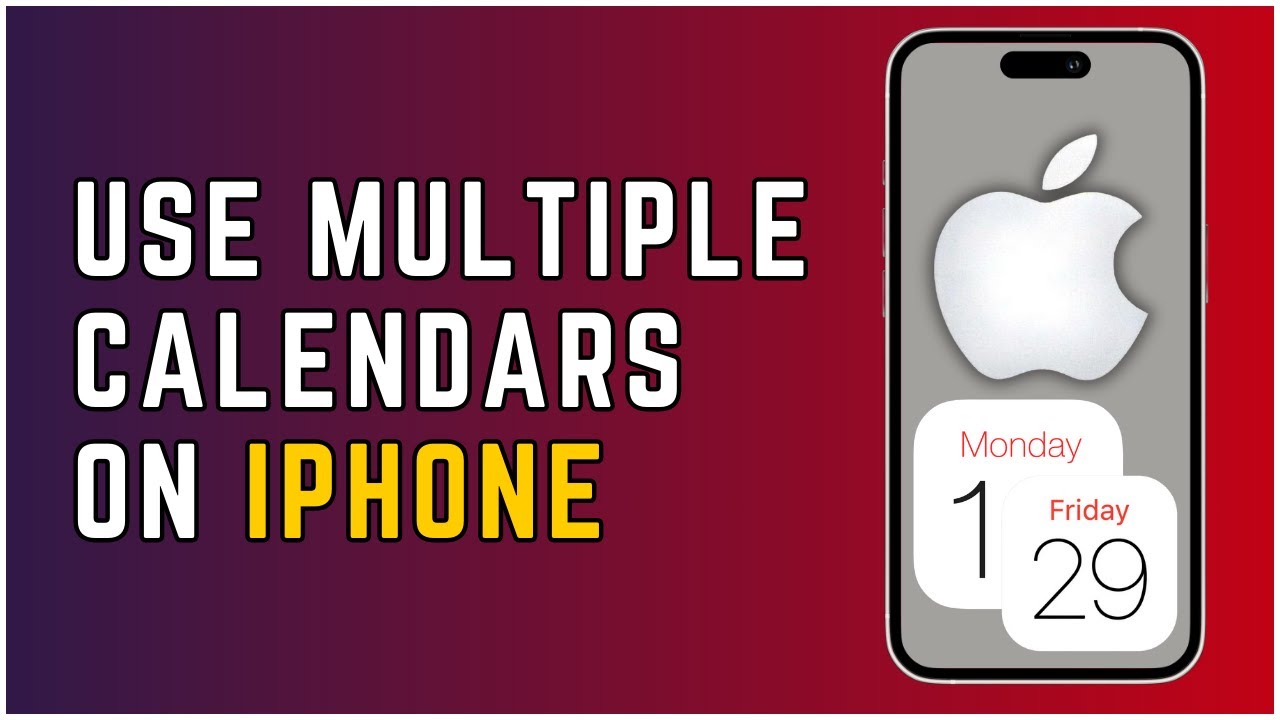 How To Use Multiple Calendars On iPhone? 2024