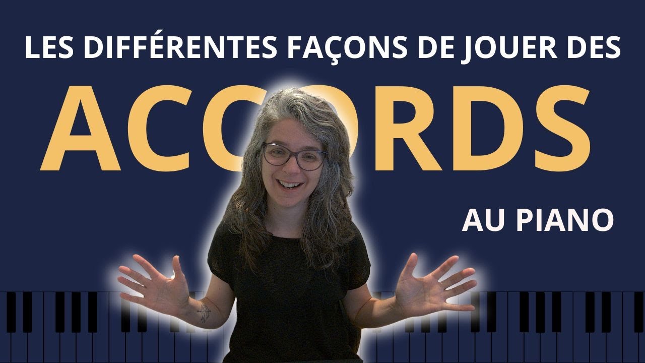 Les différentes façon de jouer les accords au piano
