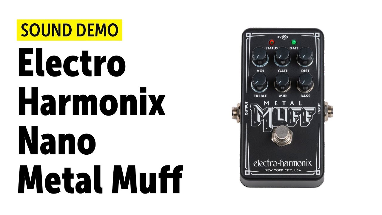 Electro Harmonix Nano Metal Muff - Sound Demo (no talking)
