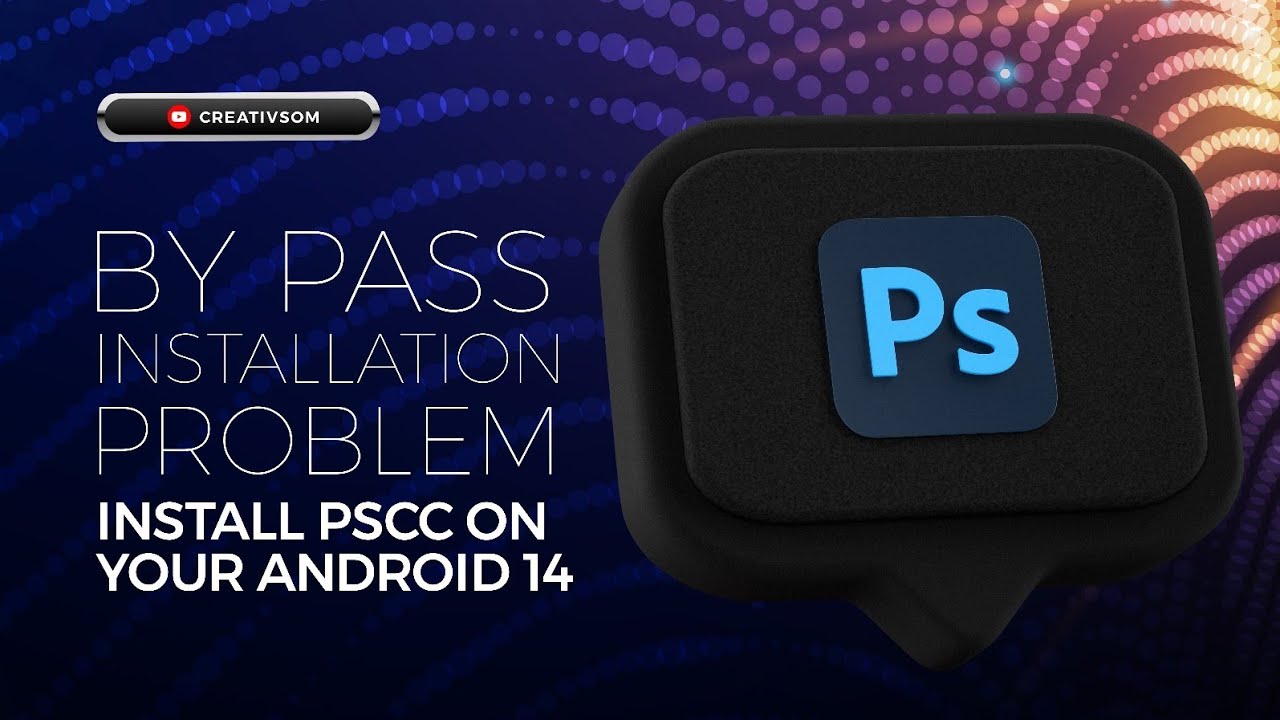 Bypass Installation problem - Learn how to install and use the PSCC APPLICATION on your ANDROID 14