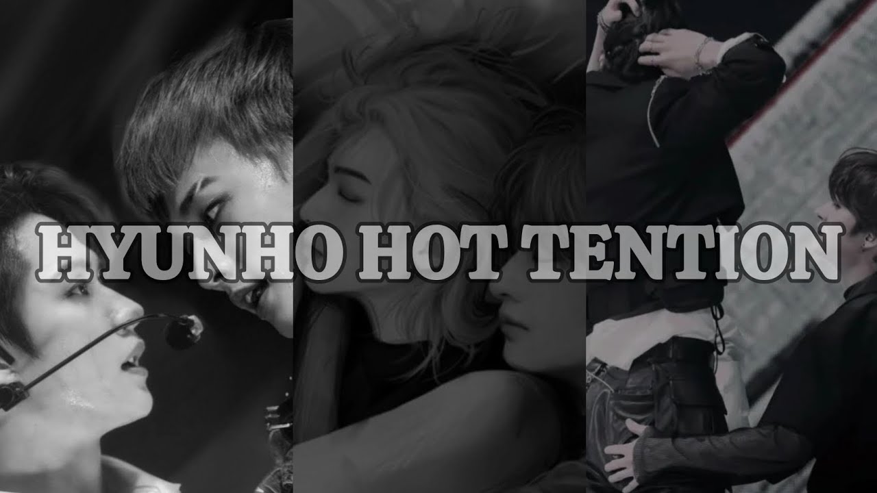 HYUNHO hot Tention edited videos 🫀🤍 || Hyunho being a hot due