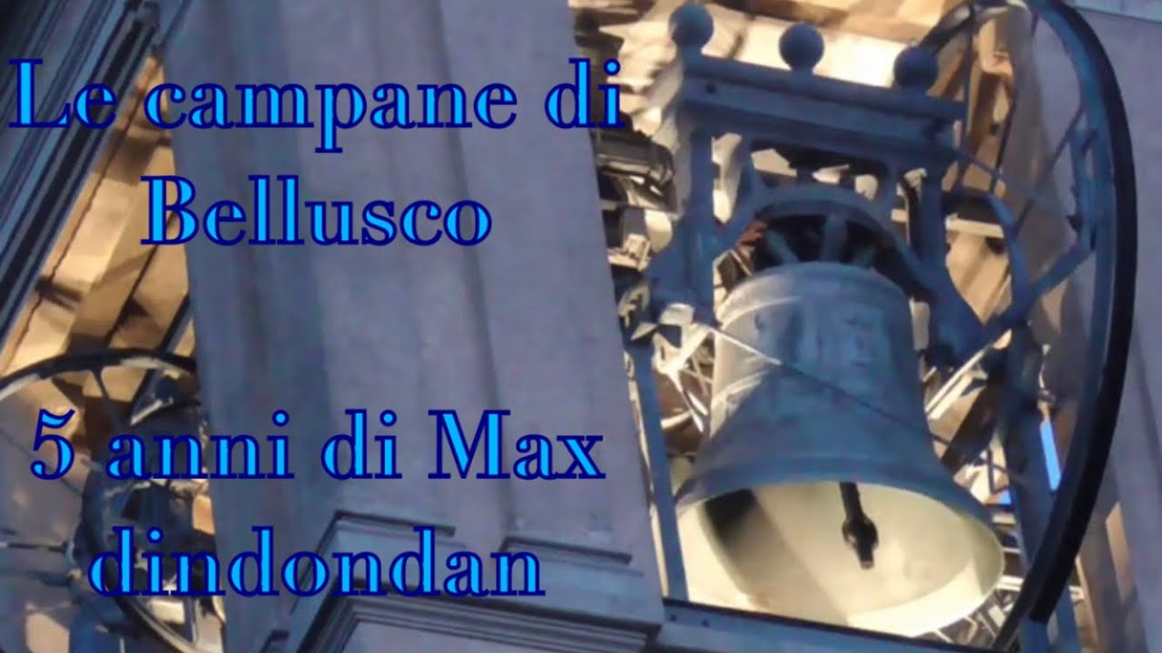 Le campane di Bellusco - scale dai 2 Concerti Solenni manuali - 5 ANNI DI MAX DINDONDAN!!!