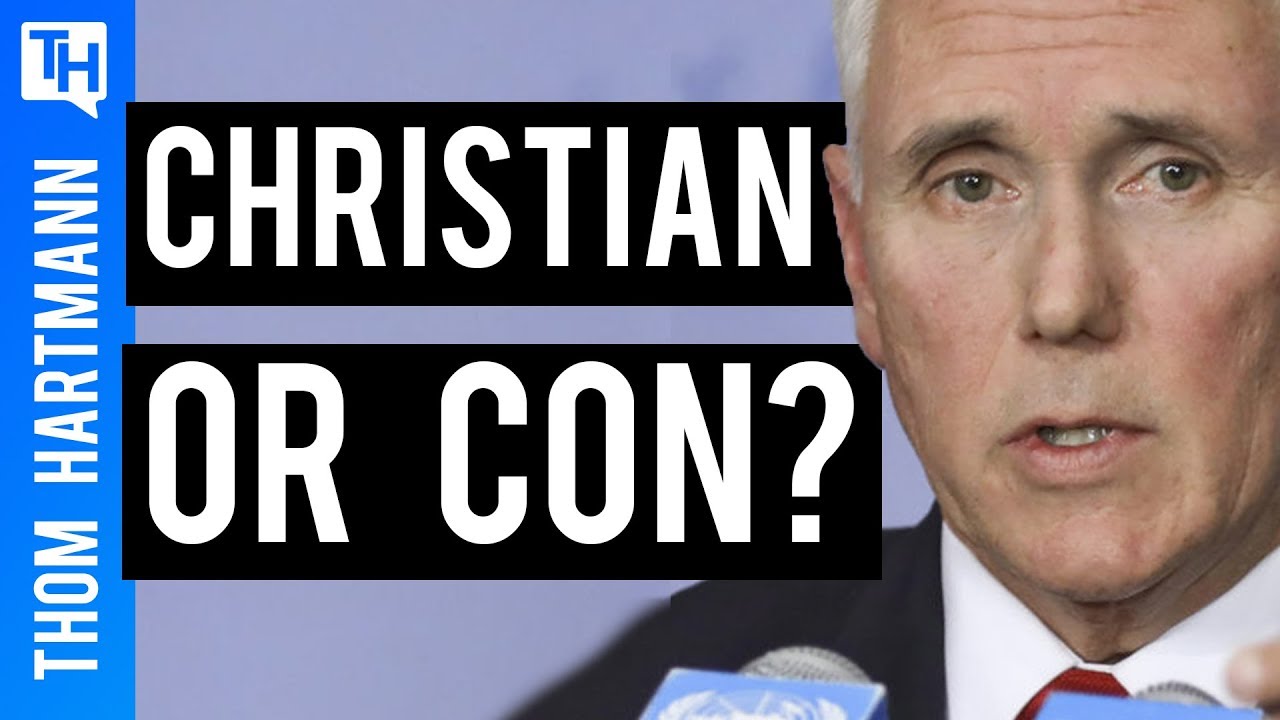 Is Mike Pence a Christian or a Con?