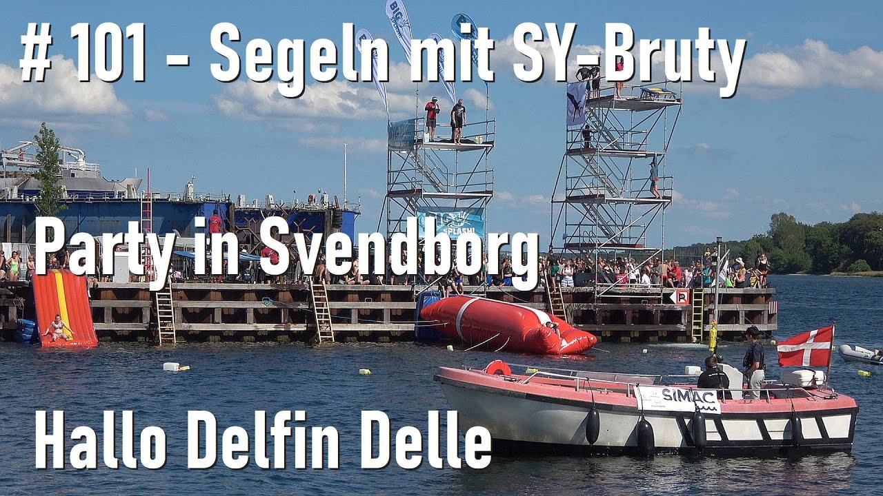 # 101 - Party in Svendborg und ein Delfin in der Ostsee - Segeln mit SY-Bruty