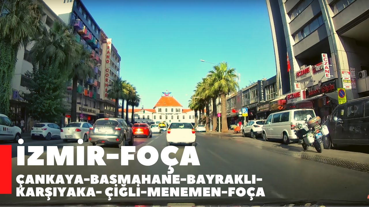 İzmir-Foça Yolu (ÇANKAYA-BASMAHANE-BAYRAKLI-KARŞIYAKA- ÇİĞLİ-MENEMEN-FOÇA)