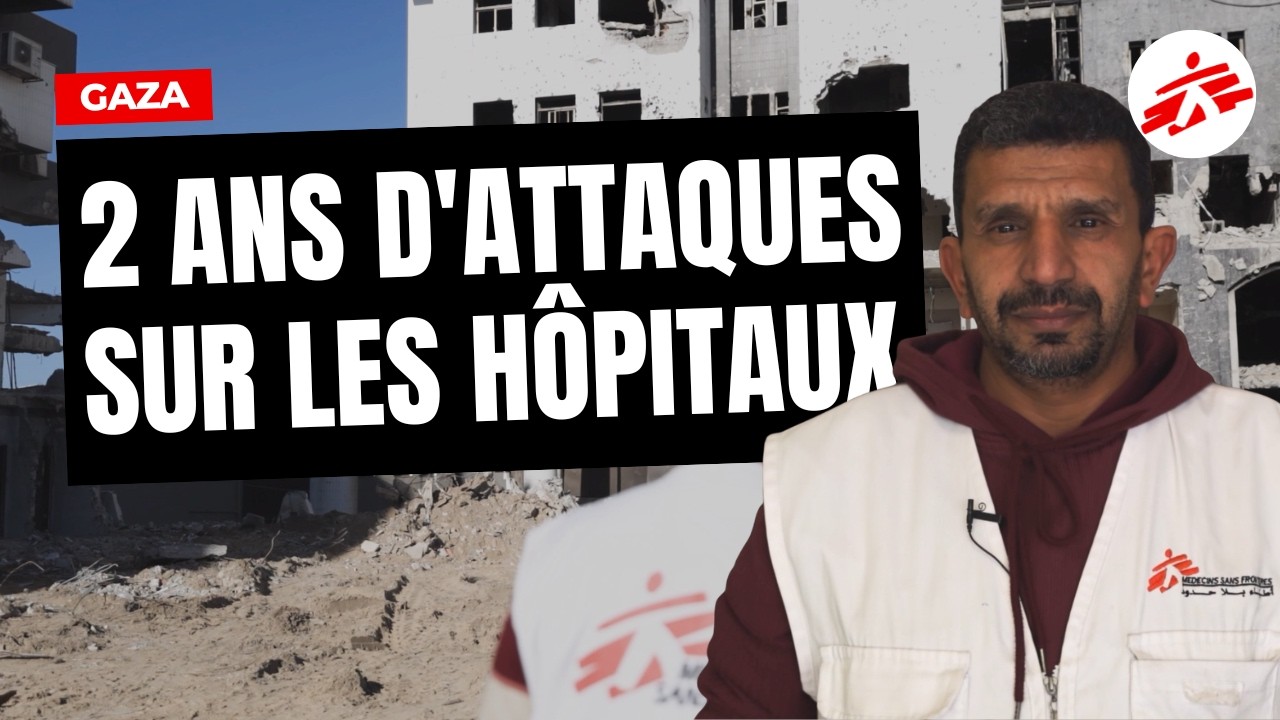 Gaza : 2 ans d'attaques sur les hôpitaux