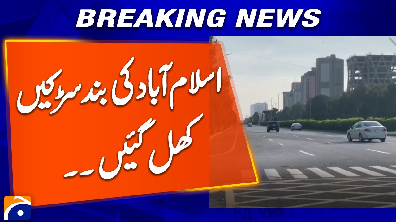 Islamabad Highways Reopened | Traffic Restored After Days of Closure | Geo News