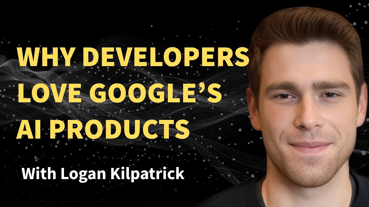 Inside Google's Latest AI Products for Developers with Logan Kilpatrick