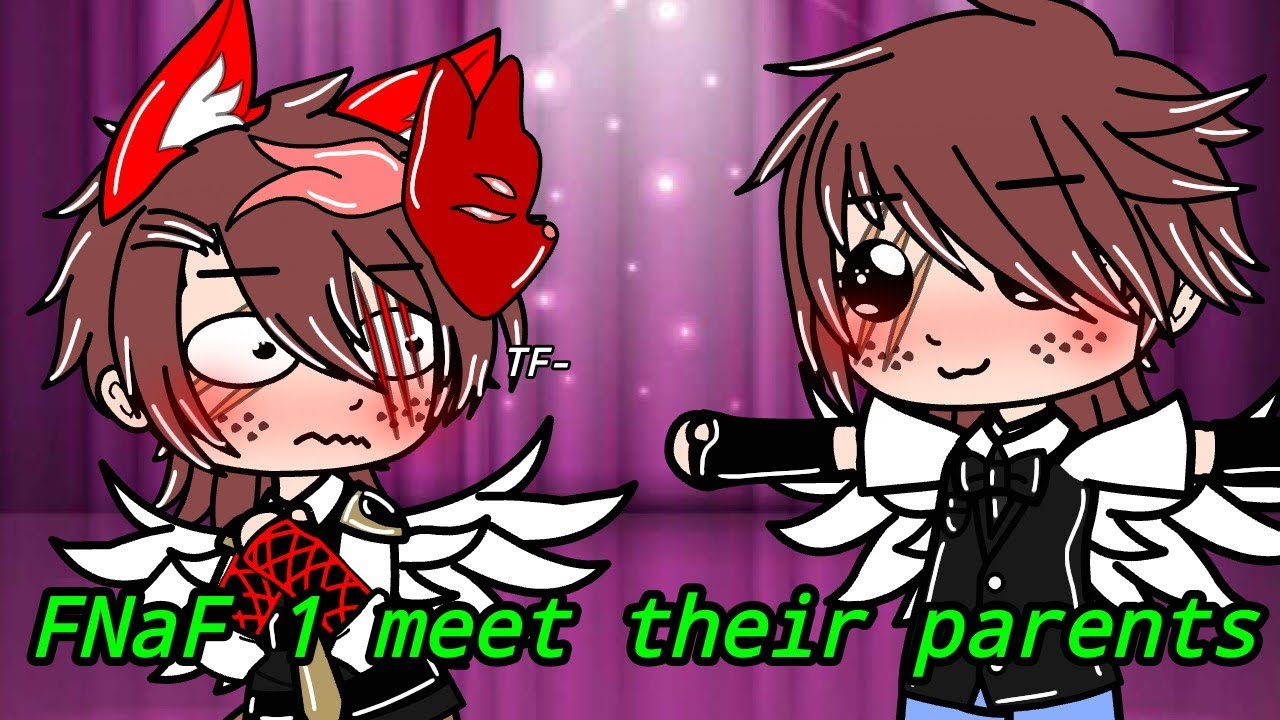 FNaF 1 meet their parents//My AU//FNaF//Ray
