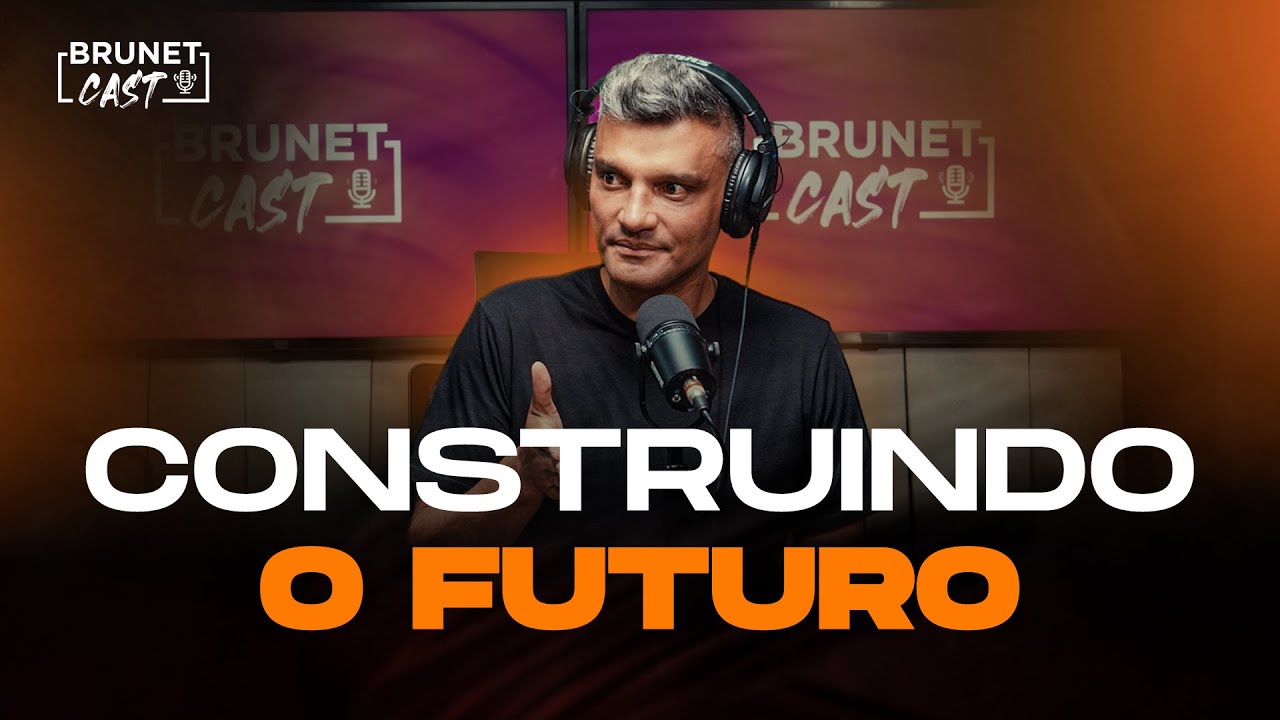 3 coisas que você precisa fazer para ter um futuro melhor | BrunetCast