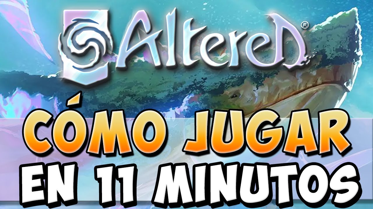 C&oacute;mo jugar a Altered Tcg - &iexcl;Aprende a jugar a Altered Tcg en 11 minutos!