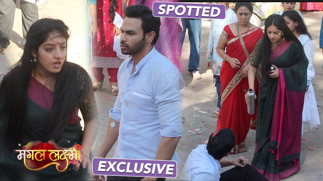 Mangal Lakshmi Serial On Location:  Adit  Is Back ,Mangal Ne भीड़ से   बचाई जान।