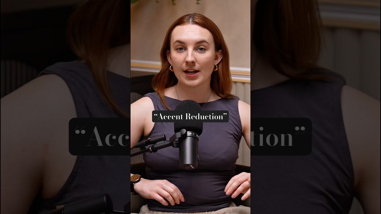 Why I Don&rsquo;t Say Accent Reduction | Accent Addition Explained