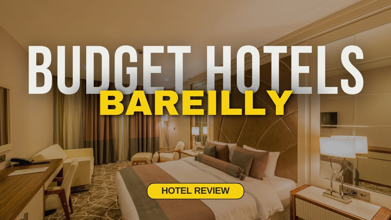 Best Budget Hotels in Bareilly | Cheap Hotels in Bareilly