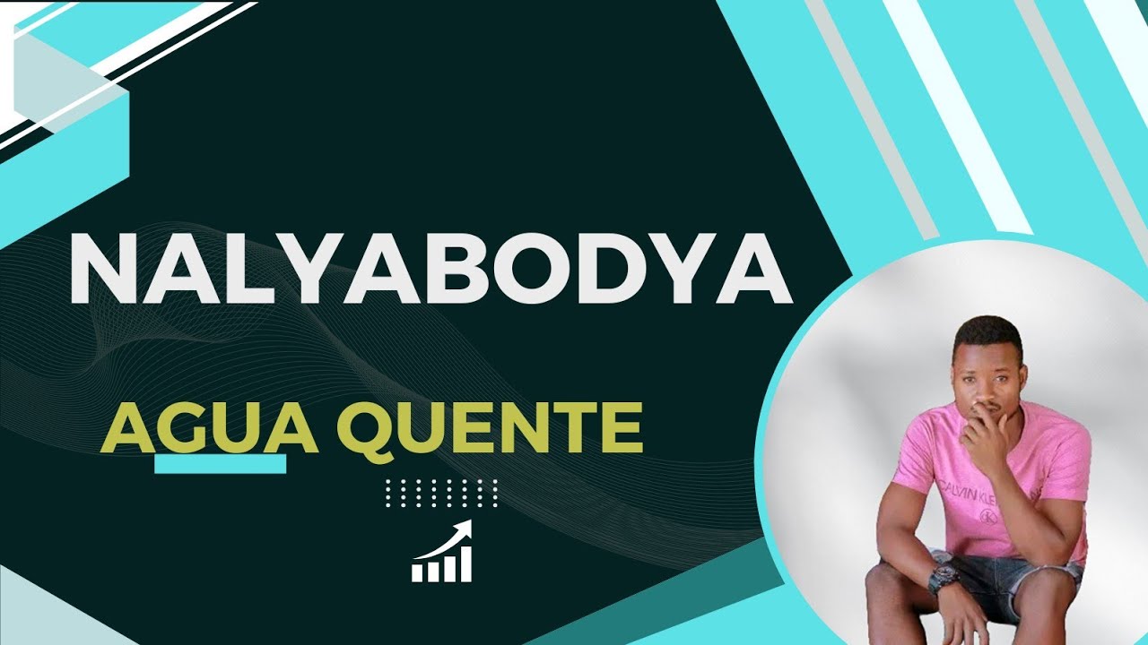 Nalyabodya Água quente Ngwida (Áudio Oficial)