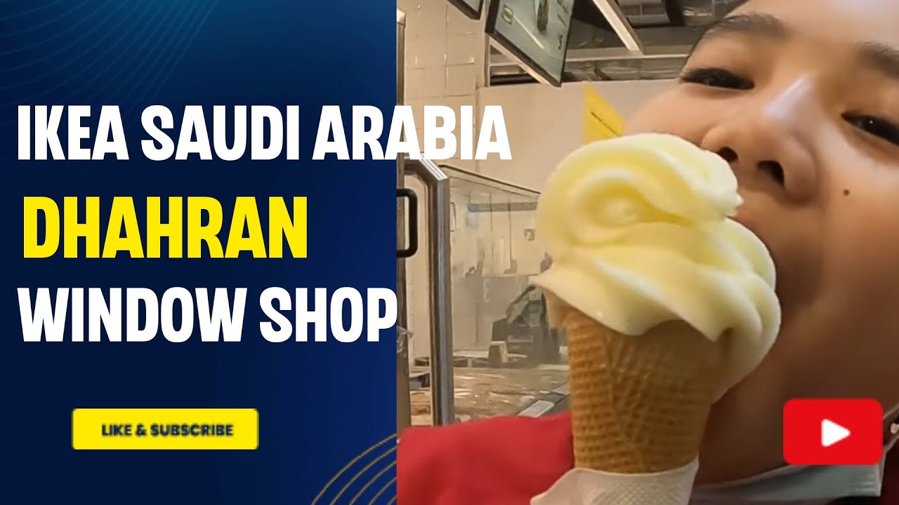 Breakfast and Window Shopping I IKEA Dhahran Al Khobar Saudi Arabia I June 4, 2022