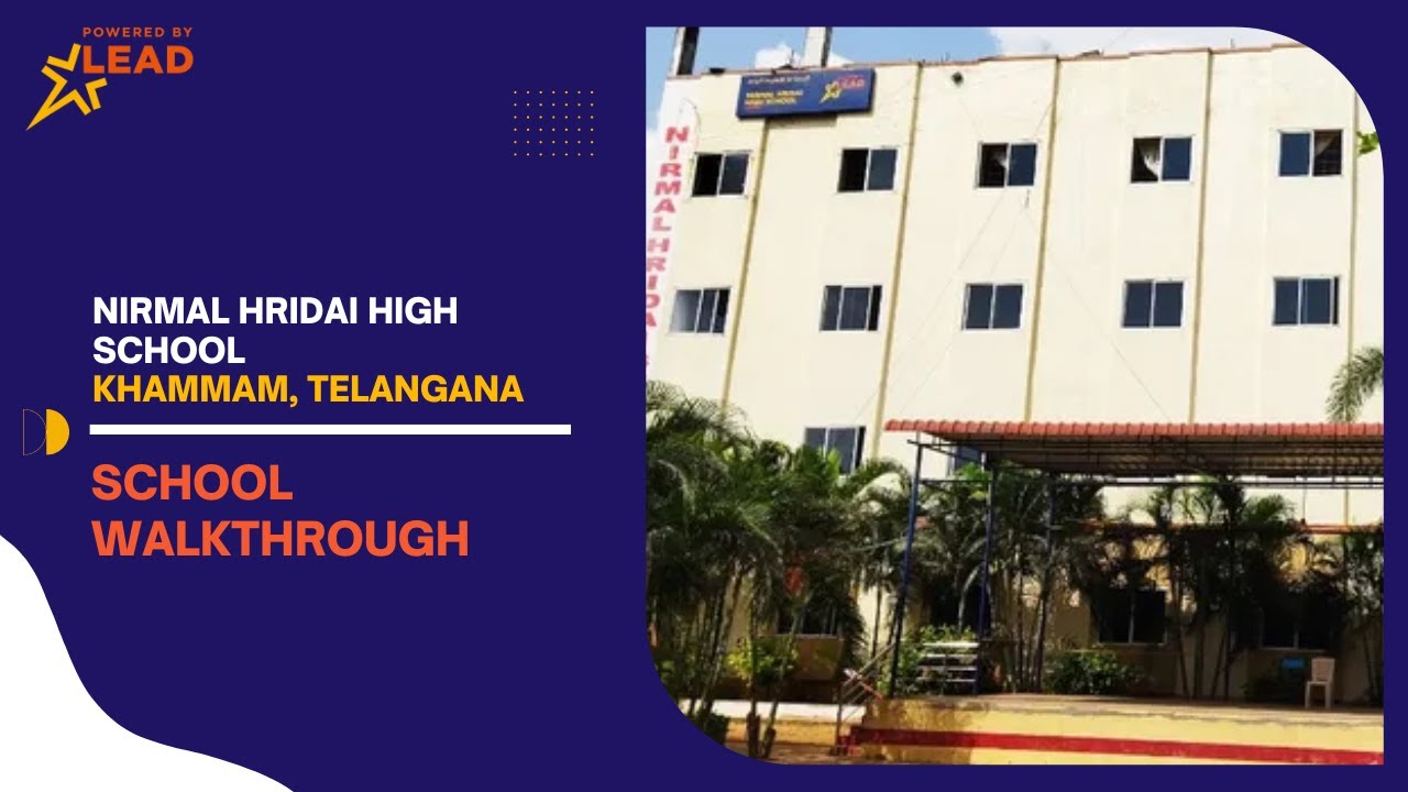 Nirmal Hridai High School, Khammam, Telangana| School Tour 2022||