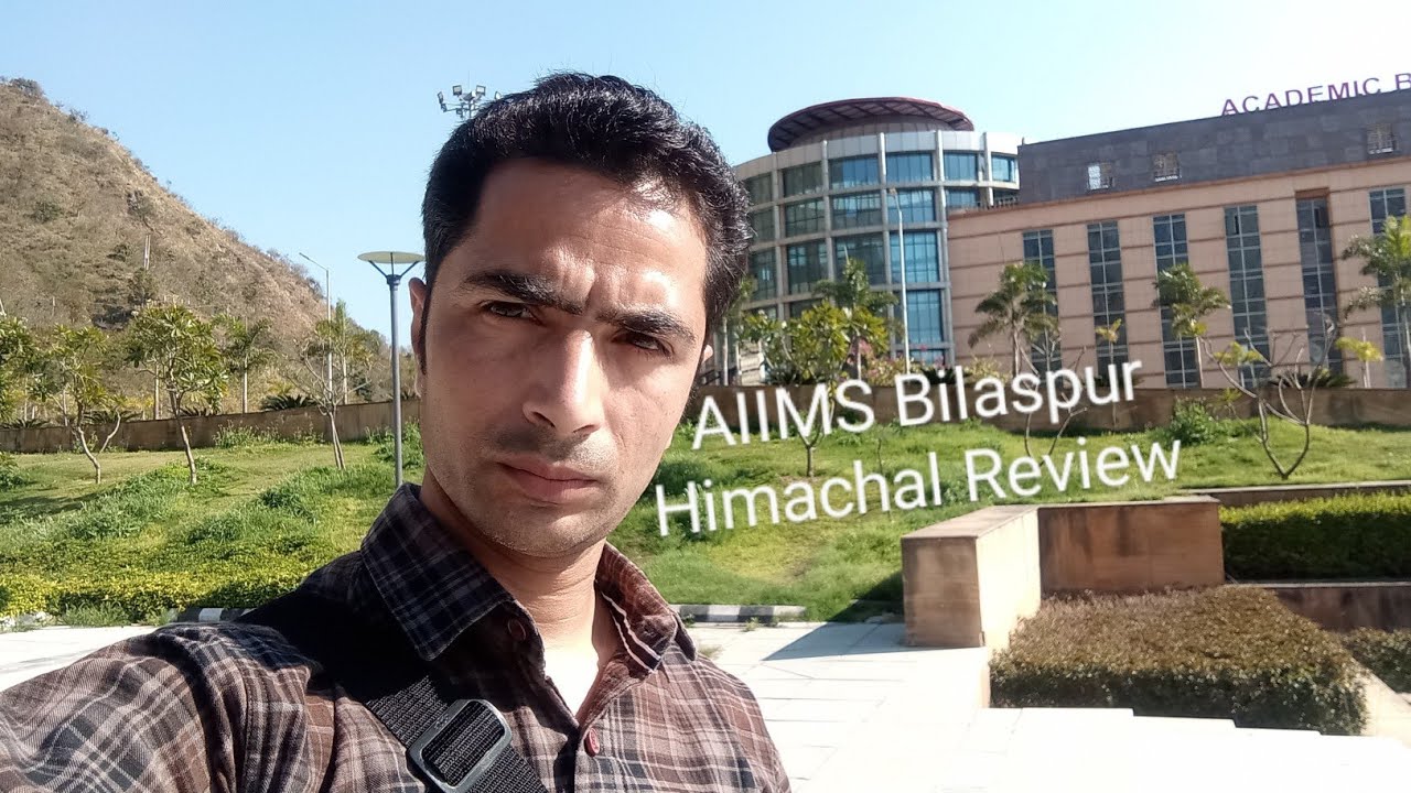 AIIMS Bilaspur Himachal Review #aiimsbilaspur #review #himachal #hospital #health