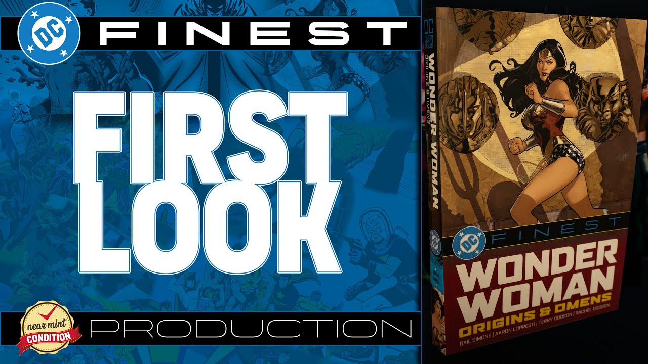 DC Finest: Wonder Woman: Origins & Omens First Look | Power Girl | Contents vs. Gail Simone Omnibus